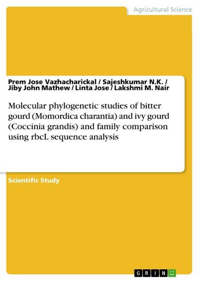 Molecular phylogenetic studies of bitter gourd (Momordica charantia) and ivy gourd (Coccinia grandis) and family comparison using rbcL sequence analysis
