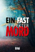Ein fast perfekter Mord
