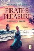 Pirate’s Pleasure (Called by a Pirate, #2)