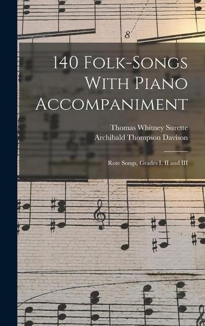140 Folk-Songs With Piano Accompaniment