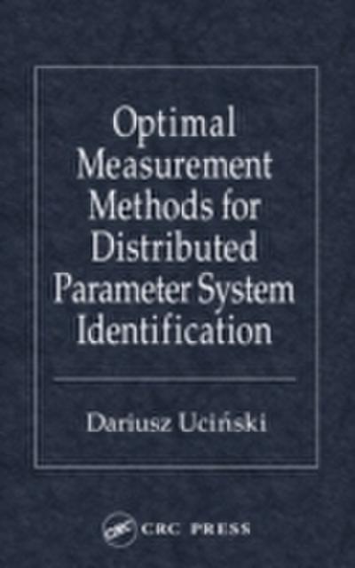 Optimal Measurement Methods for Distributed Parameter System Identification