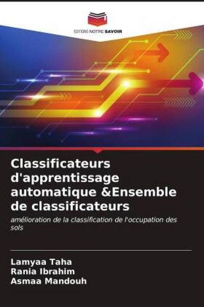 Classificateurs d’apprentissage automatique &Ensemble de classificateurs