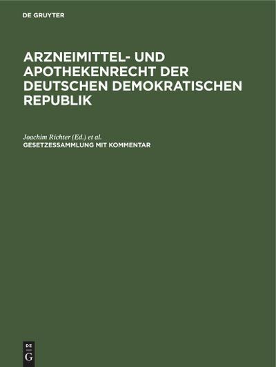 Arzneimittel- und Apothekenrecht der Deutschen Demokratischen Republik. Lieferung 4