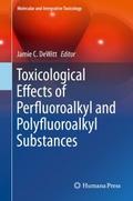 Toxicological Effects of Perfluoroalkyl and Polyfl