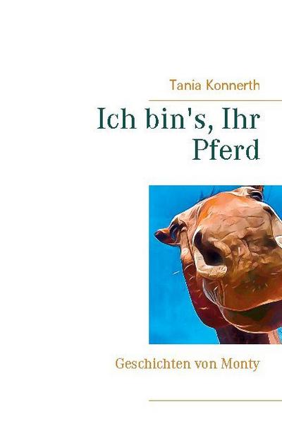 Ich bin’s, Ihr Pferd