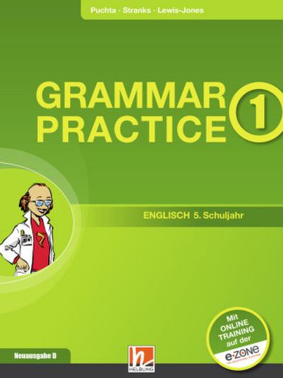 Grammar Practice 1, Neuausgabe Deutschland, m. 1 Beilage. Bd.1
