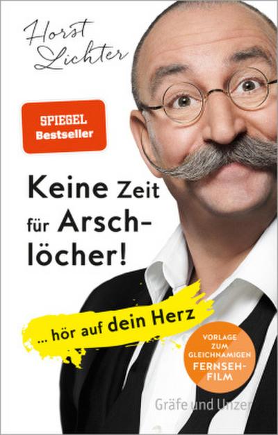 Keine Zeit für Arschlöcher!
