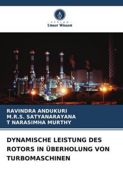 DYNAMISCHE LEISTUNG DES ROTORS IN ÜBERHOLUNG VON TURBOMASCHINEN