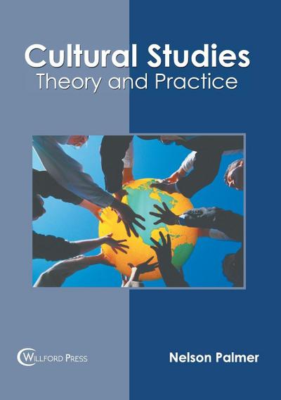 Cultural Studies: Theory and Practice