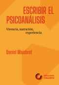 Escribir el psicoanálisis