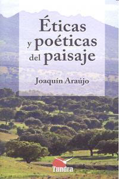 Éticas y poéticas del paisaje