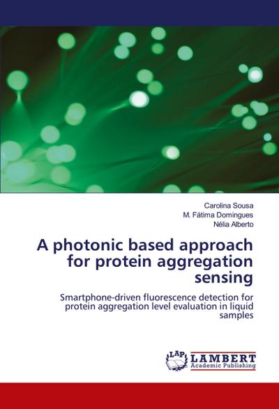 A photonic based approach for protein aggregation sensing