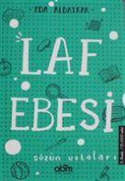 Laf Ebesi - Sözün Ustalari