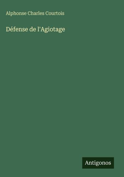 Défense de l’Agiotage