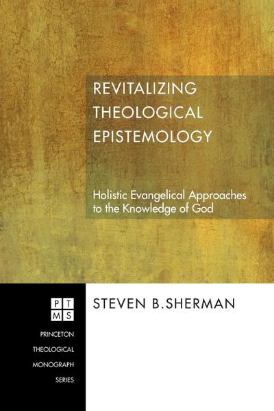 Revitalizing Theological Epistemology