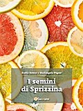 I semini di Sprizzina