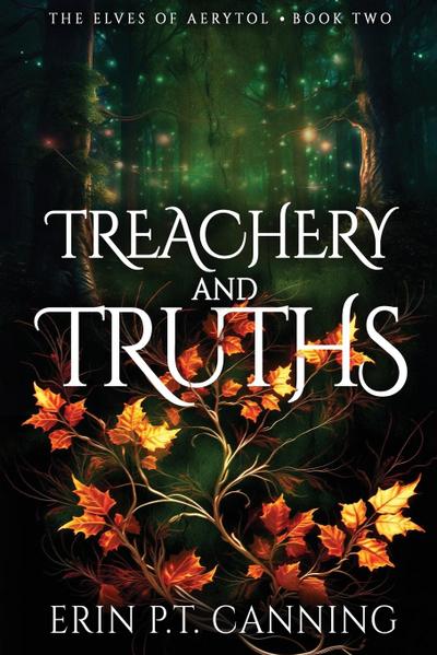 Treachery and Truths