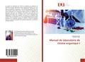 Manuel de laboratoire de chimie organique I