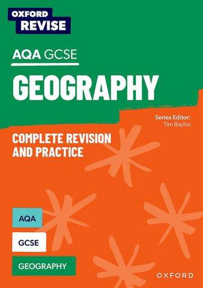 Oxford Revise: Oxford Revise: AQA GCSE Geography Complete Revision and Practice