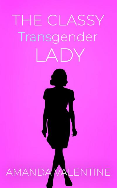 The Classy Transgender Lady