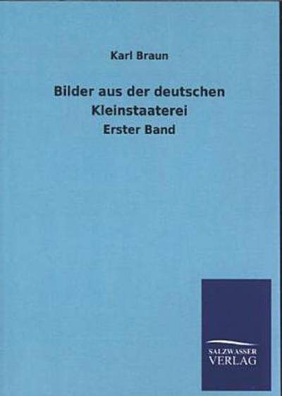 Bilder aus der deutschen Kleinstaaterei