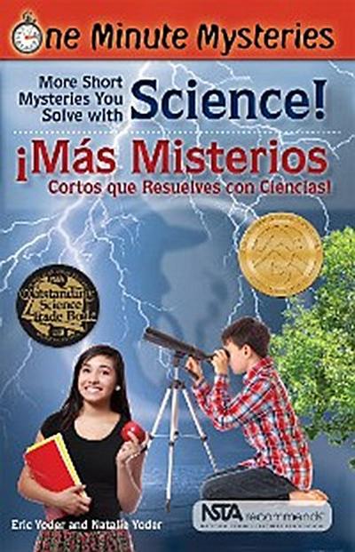 Short Mysteries You Solve With Science! / ¡Más misterios cortos que resuelves con ciencias!