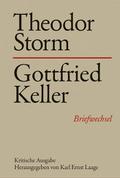 Theodor Storm - Gottfried Keller