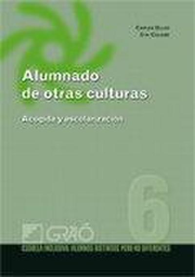Alumnado de otras culturas : acogida y escolarización