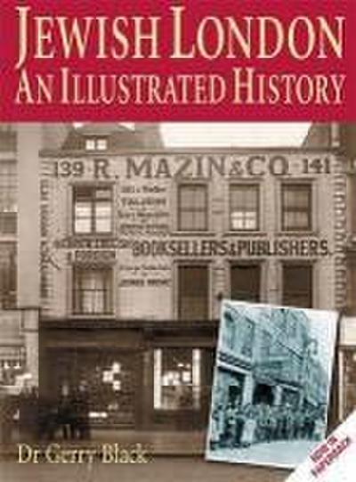 Jewish London: An Illustrated History