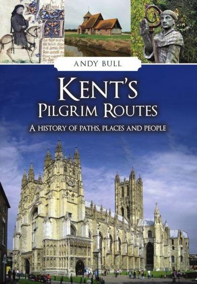 Kent’s Pilgrim Routes
