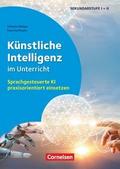 Künstliche Intelligenz im Unterricht - Sprachgesteuerte KI praxisorientiert einsetzen
