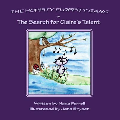 Hoppity Floppity Gang in The Search for Claire’s Talent