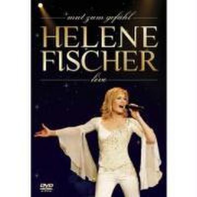 Helene Fischer - Mut zum Gefühl - Live