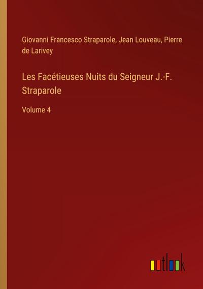Les Facétieuses Nuits du Seigneur J.-F. Straparole