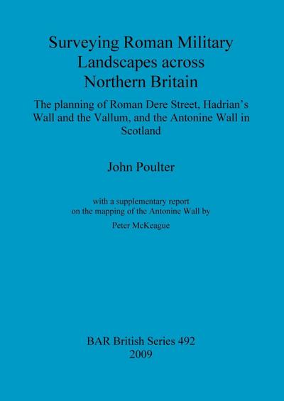 Surveying Roman Military Landscapes across Northern Britain