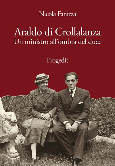 Araldo di Crollalanza. Un ministro all’ombra del duce