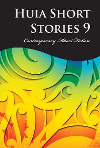 Huia Short Stories 9