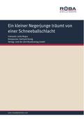 Ein kleiner Negerjunge träumt von einer Schneeballschlacht