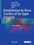 Rehabilitation for Nerve Transfers of the Upper Extremity