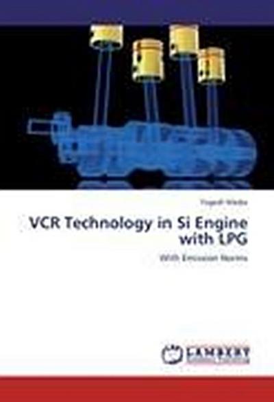 VCR Technology in Si Engine with LPG