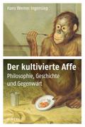 Der kultivierte Affe