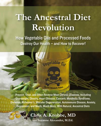 The Ancestral Diet Revolution