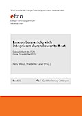 Erneuerbare erfolgreich integrieren durch Power to Heat. Dialogplattform des EFZN Goslar, 5. und 6. Mai 2015