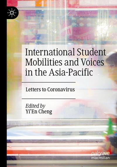 International Student Mobilities and Voices in the Asia-Pacific
