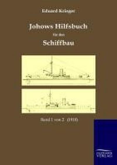Johows Hilfsbuch für den Schiffbau (1910)