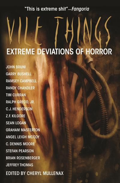 Vile Things: Extreme Deviations of Horror
