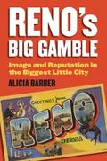 Reno’s Big Gamble