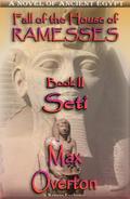 Seti (Fall of the House of Ramesses, #2)