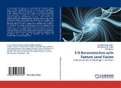 3-D Reconstruction with Feature Level Fusion