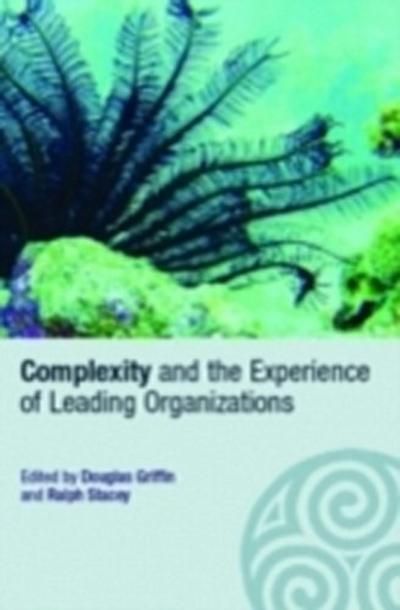 Complexity and the Experience of Leading Organizations